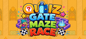 [Event] Quiz Gate Maze Race